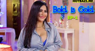 Bold is Gold S01E01 (2025) Hindi Hot Web Series Funtyy