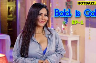 Bold is Gold S01E01 (2025) Hindi Hot Web Series Funtyy
