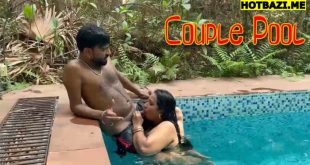 Couple Pool (2025) Hindi Hot Short Film