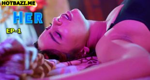 Her S01E01 (2025) Hindi Hot Web Series Funtyy