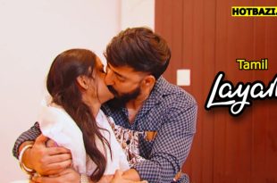 Layam (2025) Tamil Hot Short Film Navarasa