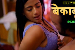 Bekaboo 2 S02E01 (2025) Hindi Hot Web Series Mastram