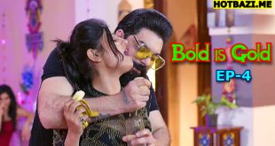 Bold is Gold S01E04 (2025) Hindi Hot Web Series Funtyy