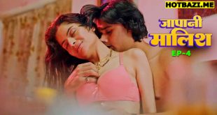 Japani Malish S01E04 (2025) Hindi Hot Web Series Funtyy