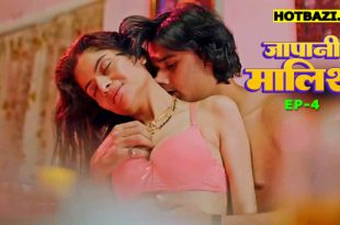 Japani Malish S01E04 (2025) Hindi Hot Web Series Funtyy