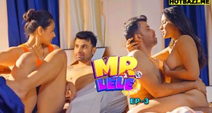 Mr. Lele S01E03 (2025) Hindi Hot Web Series Bulbulplay