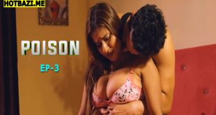 Poison S01E03 (2025) Hindi Hot Web Series Makhan