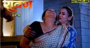 Ravan S01E08 (2025) Hindi Hot Web Series 9redmovies