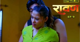 Ravan S01E09 (2025) Hindi Hot Web Series 9redmovies