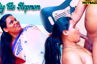 Big Tits Stepmom (2025) Hindi Hot Short Film
