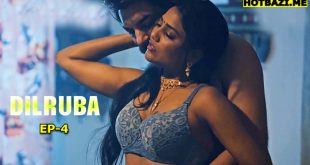 Dilruba S01E04 (2025) Hindi Hot Web Series Lookentertainment